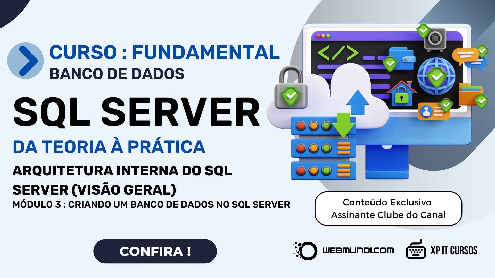 Arquitetura Interna do SQL Server (Visão Geral) - Conteúdo Membros