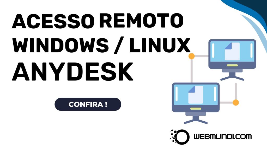 AnyDesk - Ferramenta de Acesso Remoto Windows e Linux