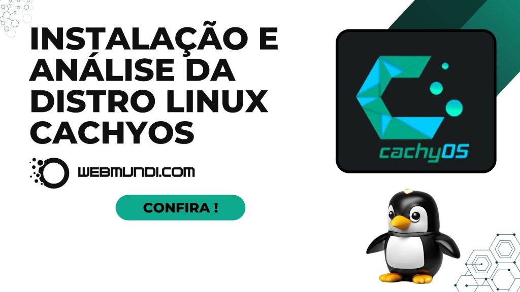 Instalação e Análise da Distro Linux CachyOS