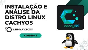 Instalação e Análise da Distro Linux CachyOS